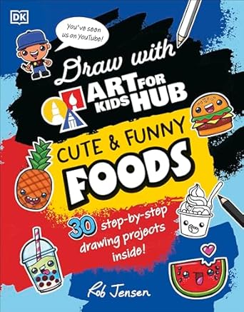 draw with art for kids hub cute and funny foods 1st edition rob jensen ,art for kids hub 074409898x,