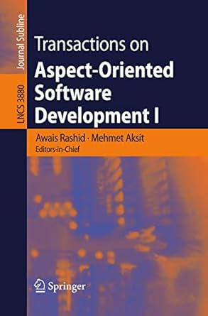 transactions on aspect oriented software development i 1st edition awais rashid ,mehmet aksit 3540329722,