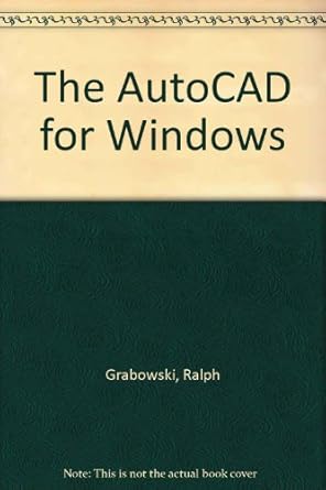 the autocad for windows book release 11 and 12 1st edition ralph grabowski 0827355815, 978-0827355811