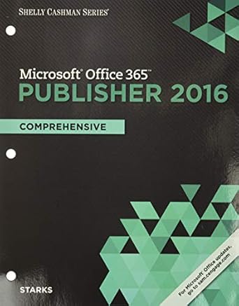 shelly cashman series microsoft office 365 and publisher 2016 comprehensive loose leaf version 1st edition