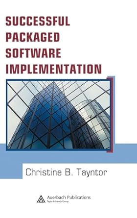 successful packaged software implementation 1st edition christine b tayntor 0849334101, 978-0849334108