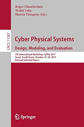 cyber physical systems design modeling and evaluation 7th international workshop cyphy 2017 seoul south korea