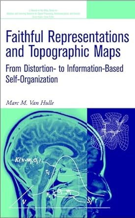 faithful representations and topographic maps from distortion to information based self organization 1st