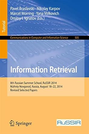 information retrieval 8th russian summer school russir 2014 nizhniy novgorod russia august 18 22 2014 revised