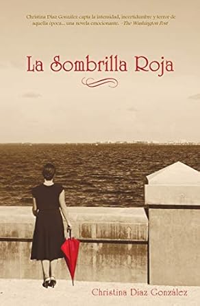 la sombrilla roja 1st edition christina diaz gonzalez 0999214608, 978-0999214602
