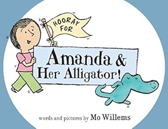 hooray for amanda and her alligator 1st edition mo willems 006200400x, 978-0062004000