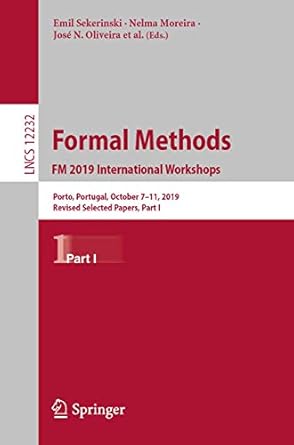 formal methods fm 2019 international workshops porto portugal october 7 11 2019 revised selected papers part