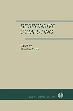 responsive computing a special issue of real time systems the international journal of time critical