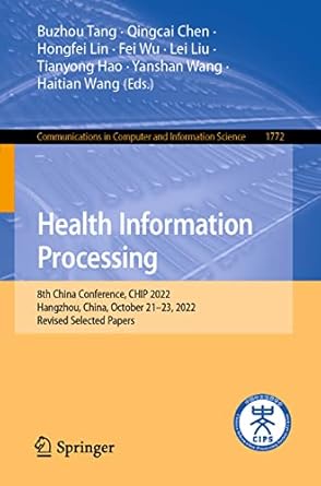 health information processing 8th china conference chip 2022 hangzhou china october 21 23 2022 revised