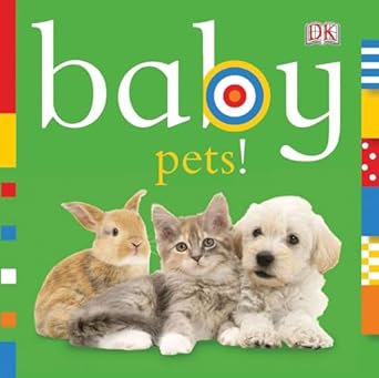 baby pets 1st edition dk 0756671345, 978-0756671341