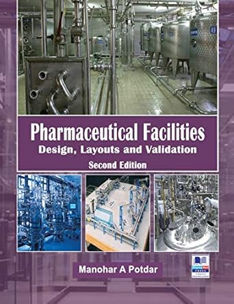 pharmaceutical facilities design layouts and validation 1st edition manohar a potdar 9385433768,