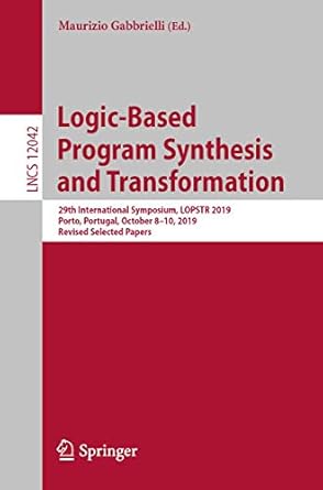 logic based program synthesis and transformation 29th international symposium lopstr 2019 porto portugal