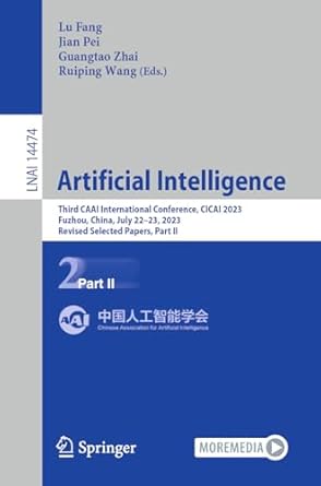 artificial intelligence third caai international conference cicai 2023 fuzhou china july 22 23 2023 revised