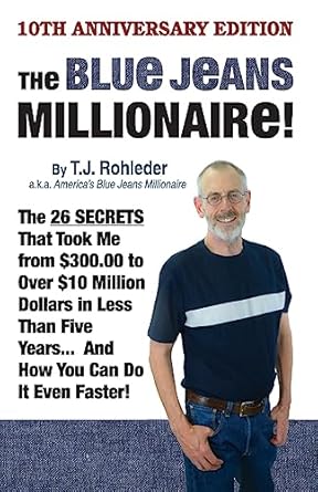 the blue jeans millionaire 1st edition t j rohleder 1933356227, 978-1933356228