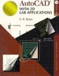 autocad with 2d lab applications 13 release for dos and windows 1st edition s r kyles 0201891255,