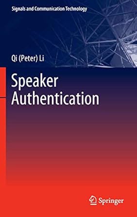 speaker authentication 1st edition qi li 3642237304, 978-3642237300