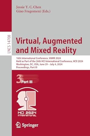 virtual augmented and mixed reality 1st edition jessie y c chen ,gino fragomeni 3031610466, 978-3031610462