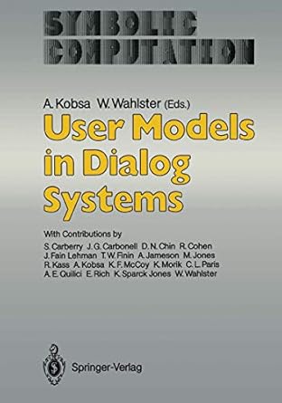 user models in dialog systems 1st edition alfred wolfgang wahlster eds kobsan ,wolfgang wahlster 3540183809,