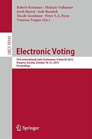 electronic voting first international joint conference e vote id 2016 bregenz austria october 18 21 2016