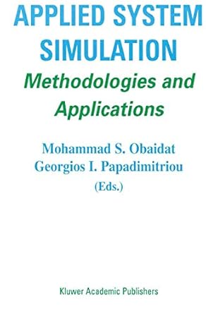 applied system simulation methodologies and applications 1st edition mohammad s obaidat ,georgios i