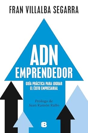 adn emprendedor guia practica para lograr el exito empresarial / entrepreneurial dna a practical guide to