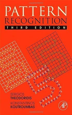 pattern recognition 1st edition sergios theodoridis ,konstantinos koutroumbas 0123695317, 978-0123695314