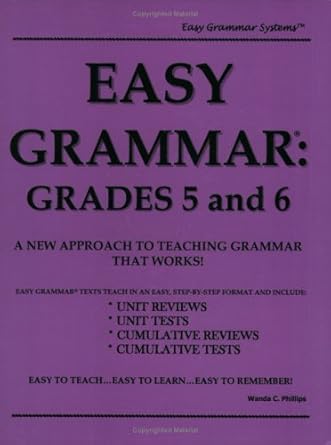 easy grammar grades 5 and 6 1st edition wanda c phillips 0936981113, 978-0936981116