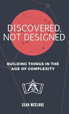 discovered not designed 1st edition sean mcclure 1068944021, 978-1068944024
