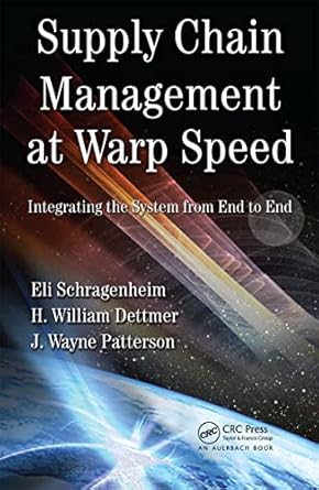 supply chain management at warp speed integrating the system from end to end 1st edition eli schragenheim ,h