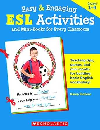 esl activities and mini books for every classroom 1st edition kama einhorn 0439153913, 978-0439153911
