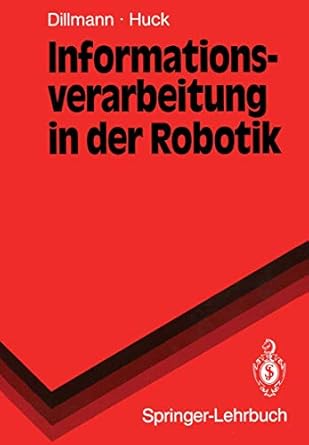 informationsverarbeitung in der robotik 1st edition rudiger dillmann ,martin huck 3540530363, 978-3540530367