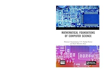 mathematical foundations of computer science 1st edition bhavanari satyanarayana ,t v pradeep kumar ,shaik