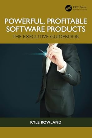powerful profitable software products 1st edition kyle rowland 1032466723, 978-1032466729