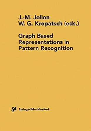 graph based representations in pattern recognition 1st edition jean michel jolion ,walter kropatsch