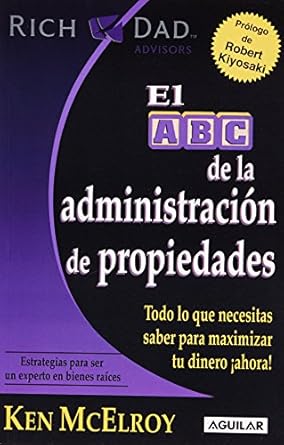 el abc de la administracion de propiedades / the abcs of property management what you need to know to