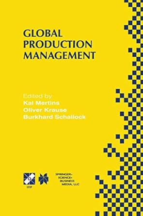 global production management ifip wg5 7 international conference on advances in production management systems
