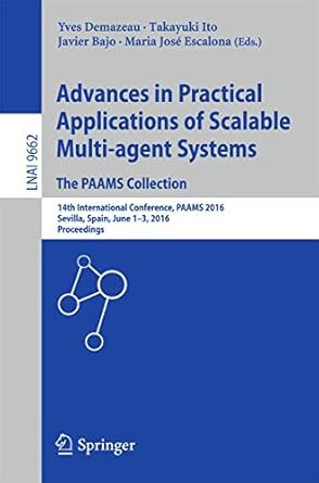 advances in practical applications of scalable multi agent systems the paams collection 14th international