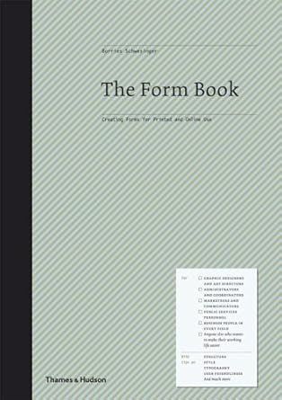 the form book creating forms for printed and online use 1st edition borries schwesinger 0500515085,