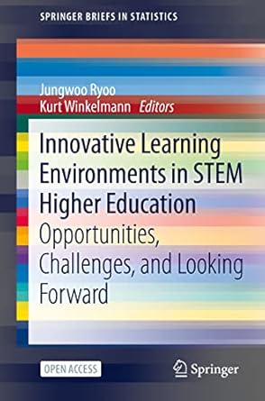 innovative learning environments in stem higher education opportunities challenges and looking forward 1st