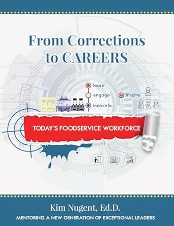 from corrections to careers todays foodservice workforce 1st edition kim nugent ed d 1960995898,