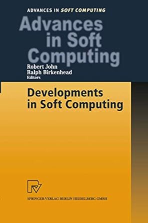 developments in soft computing 1st edition robert john ,ralph birkenhead 3790813613, 978-3790813616
