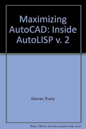maximizing autocad vol 2 inside autolisp 1st edition rusty gesner ,joseph smith ,patrick haessly 0934035989,