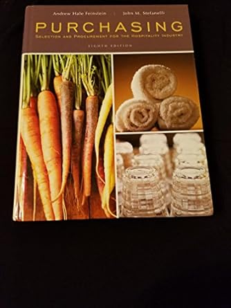 purchasing selection and procurement for the hospitality industry 1st edition andrew h feinstein ,john m