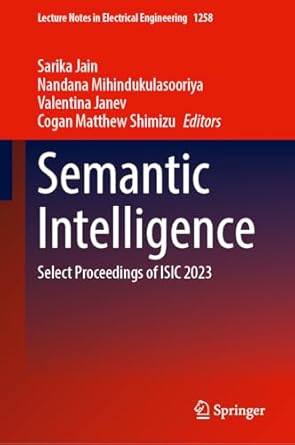 semantic intelligence select proceedings of isic 2023 1st edition sarika jain ,nandana mihindukulasooriya