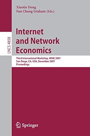 internet and network economics third international workshop wine 2007 san diego ca usa december 12 14 2007