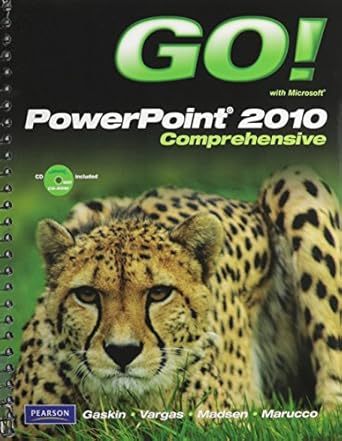 go with microsoft powerpoint 2010 1st edition shelley gaskin ,alicia vargas ,donna madsen ,toni marucco