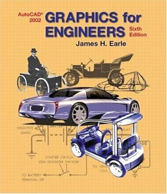 graphics for engineers with autocad 2002 1st edition james h earle 0130081728, 978-0130081728