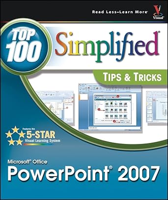 microsoft office powerpoint 2007 top 100 simplified tips and tricks 1st edition paul mcfedries 0470131969,