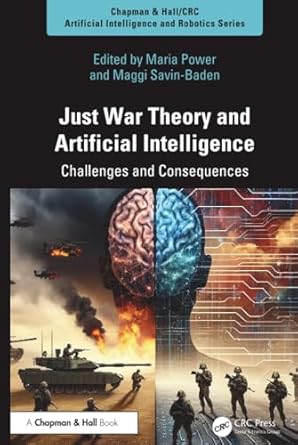 just war theory and artificial intelligence 1st edition maria power ,maggi savin baden 1032576227,