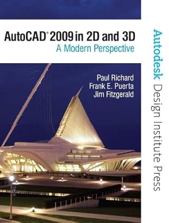autocad 2009 in 2d and 3d a modern perspective 1st edition paul richard ,jim fitzgerald ,frank puerta